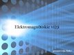 Prezentācija 'Elektromagnētiskie viļņi', 1.