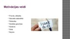 Prezentācija 'Motivācija un darbinieku motivēšanas īpatnības', 4.