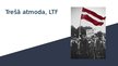 Prezentācija 'Trešā atmoda. Latvijas Tautas fronte', 1.