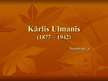 Prezentācija 'Kārlis Ulmanis', 1.
