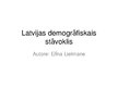 Prezentācija 'Latvijas demogrāfiskais stāvoklis', 1.