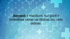 Prezentācija 'Aerosoli', 2.