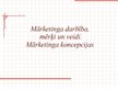 Prezentācija 'Mārketinga darbība, mērķi un veidi. Mārketinga koncepcijas', 1.