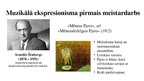 Prezentācija 'Ekspresionisms mākslā un mūzikā', 8.