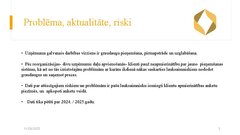 Prezentācija 'Risku vadība uzņēmumam SIA 
‘’Linas Agro’’ Graudu centrs', 4.