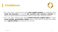Prezentācija 'Risku vadība uzņēmumam SIA 
‘’Linas Agro’’ Graudu centrs', 17.