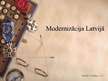 Prezentācija 'Modernizācija Latvijā', 1.