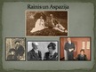 Prezentācija 'Rainis - izcils latviešu literāts', 8.
