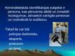 Prezentācija 'Kriminālistiskās identifikācijas un diagnostiskas lietošana noziegumu atklāšanā ', 6.