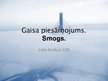 Prezentācija 'Gaisa piesārņojums. Smogs', 1.