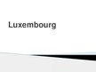 Prezentācija 'Luxembourg', 1.