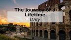 Prezentācija 'The Journey of a Lifetime Italy', 1.