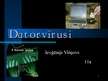Prezentācija 'Datorvīrusi', 1.