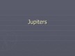 Prezentācija 'Jupiters', 1.
