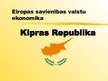 Prezentācija 'Kipras Republika - prezentācija Eiropas Savienības valstu ekonomikā', 1.