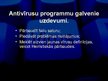Prezentācija 'Antivīrusu programmas, to veidi un pielietojums', 3.