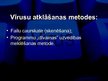 Prezentācija 'Antivīrusu programmas, to veidi un pielietojums', 5.