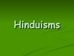 Prezentācija 'Hinduisms', 1.