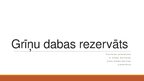 Prezentācija 'Grīņu dabas rezervāts', 1.