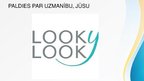 Prezentācija 'Zīmola ”Looky Look” ieviešana Latvijas tirgū', 14.