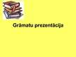 Prezentācija 'Grāmatu prezentācija', 1.