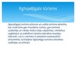 Prezentācija 'Tūrisma ietekme, ilgtspējīgais tūrisms', 10.