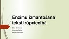 Prezentācija 'Enzīmu izmantošana tekstilrūpniecībā', 1.