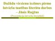 Prezentācija 'Dažādu virzienu iezīmes pirmo latviešu tautības literātu darbos - Jānis Ruģēns', 1.
