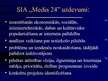 Prezentācija 'SIA "Media 24" mediju attiecību veidošana', 4.