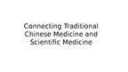 Prezentācija 'Tradiotional Chinese Medicine and Modern Medicine', 1.
