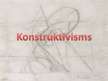 Prezentācija 'Konstruktīvisms', 1.