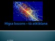 Prezentācija 'Higsa bozons, tā atklāšana', 1.