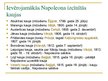 Prezentācija 'Napoleons Bonaparts un viņa iekarojumi', 4.