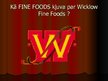 Prezentācija 'Kā "Fine foods" kļuva par "Wicklow Fine Foods"', 1.