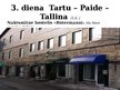 Prezentācija 'Tūrisma maršruts Latvija - Igaunija', 16.