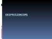 Prezentācija 'Ekspresionisms glezniecībā', 1.