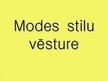 Prezentācija 'Modes stilu vēsture', 1.