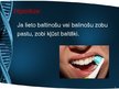 Prezentācija 'Zobu pastas ietekme uz mutes dobumu', 4.