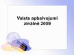 Prezentācija 'Latvijas apbalvojumi zinātnē', 4.