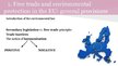 Prezentācija 'Are European Free Trade Principles Compatible with Environmental Protection?', 6.