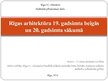 Prezentācija 'Rīgas arhitektūra 19.gadsimta beigās un 20.gadsimta sākumā', 1.
