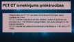 Prezentācija 'Pozitronu emisijas tomogrāfija', 4.