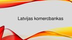 Prezentācija 'Latvijas komercbankas', 1.