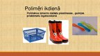 Prezentācija 'Polimēri un to pielietojums', 10.