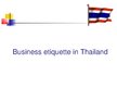 Prezentācija 'Business Etiquette in Thailand', 1.