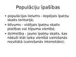 Prezentācija 'Populācijas jēdziens, to raksturojošie lielumi un ietekme', 3.