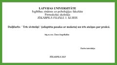 Prezentācija 'Daiļdarbs "Trīs sivēntiņi" (adaptēta pasaka ar maketu) un trīs atziņas par praks', 1.