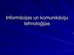Prezentācija 'Informācijas un komunikāciju tehnoloģijas', 1.