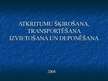 Prezentācija 'Atkritumu šķirošana, transportēšana, izvietošana un deponēšana', 1.
