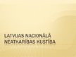 Prezentācija 'Latvijas Nacionālā neatkarības kustība', 1.